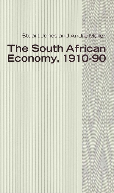 bokomslag South African Economy, 1910-90