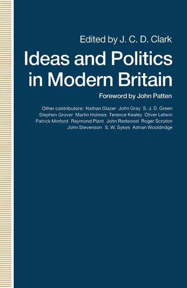 J. C. D. Clark - Ideas and Politics in Modern Britain, Häftad