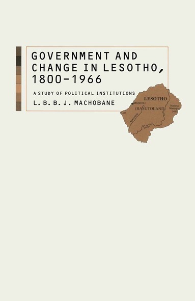 bokomslag Government and Change in Lesotho, 1800-1966