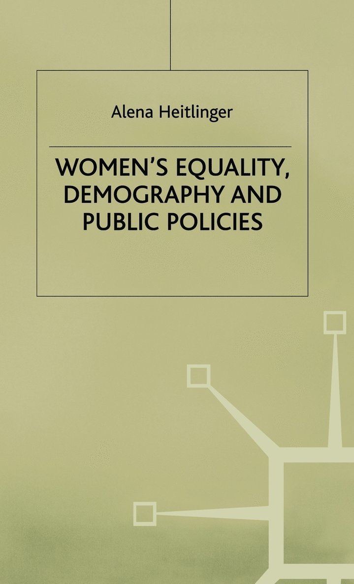 Women's Equality, Demography and Public Policies 1