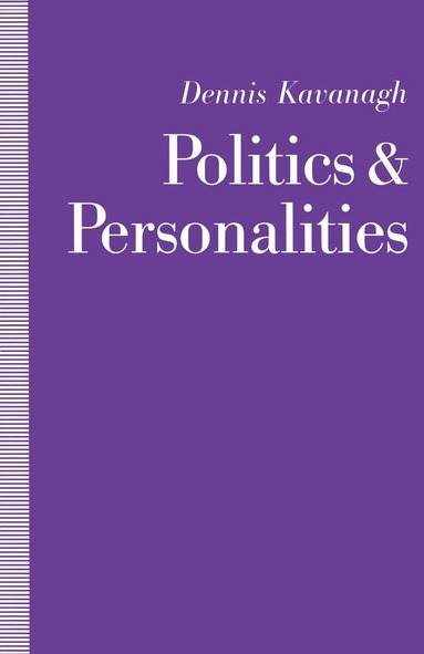 Dennis Kavanagh - Politics and Personalities, Häftad