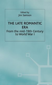 bokomslag The Late Romantic Era