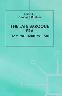 bokomslag The Late Baroque Era: Vol 4. From The 1680s To 1740