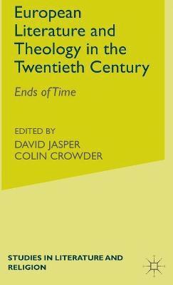David Jasper, David Jasper, Colin Crowder - Literature and Theology in the Twentieth Century, Inbunden