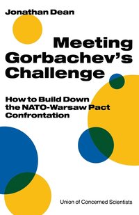 bokomslag Meeting Gorbachevs Challenge