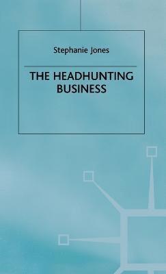 The Headhunting Business 1