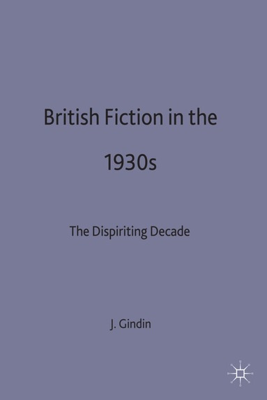 bokomslag British Fiction in the 1930s