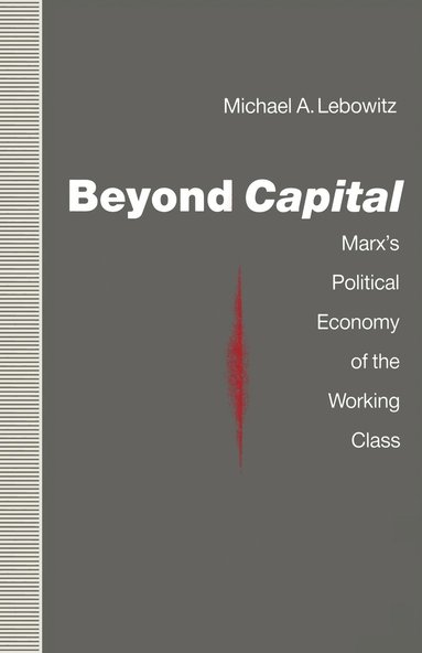 bokomslag Beyond Capital: Marx's Political Economy of the Working Class