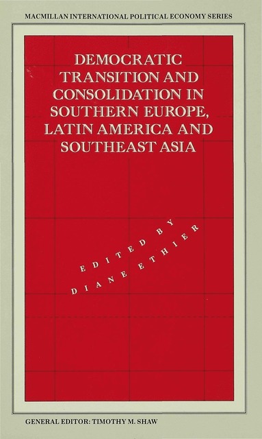 bokomslag Democratic Transition and Consolidation in Southern Europe, Latin America and Southeast Asia