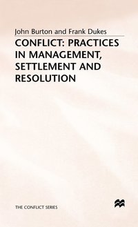 bokomslag Conflict: Practices in Management, Settlement and Resolution