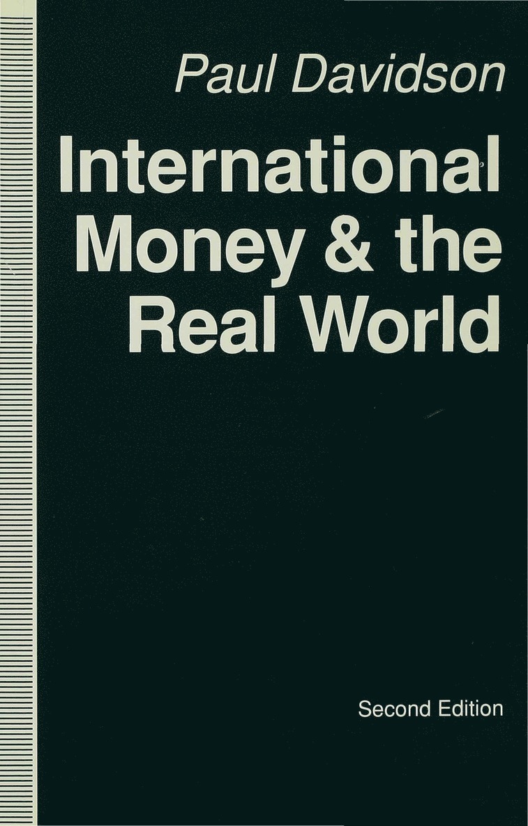 P. Davidson - International Money and the Real World, Häftad