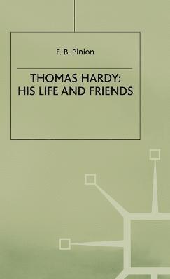 bokomslag Thomas Hardy: His Life and Friends