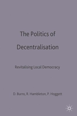 The Politics of Decentralisation 1