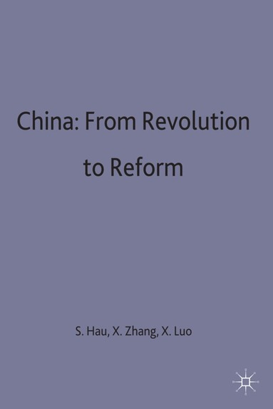 bokomslag China: From Revolution to Reform