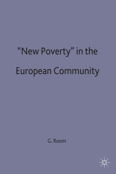 bokomslag New Poverty in the European Community