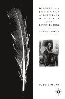 Diaries and Journals of Literary Women from Fanny Burney to Virginia Woolf 1