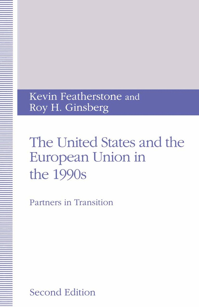 The United States and the European Union in the 1990s 1