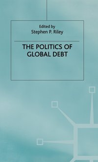 bokomslag The Politics of Global Debt