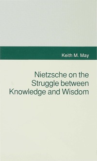 bokomslag Nietzsche on the Struggle between Knowledge and Wisdom