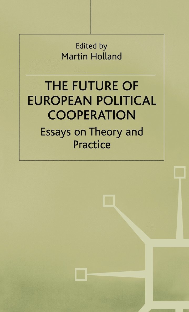 The Future of European Political Cooperation 1