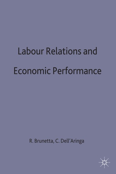 bokomslag Labour Relations and Economic Performance