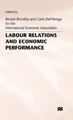 Labour Relations and Economic Performance 1