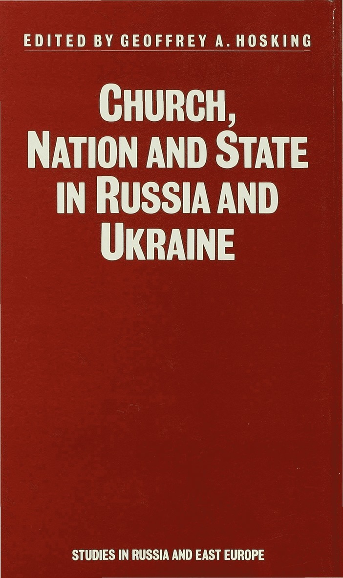 Church, Nation and State in Russia and Ukraine 1