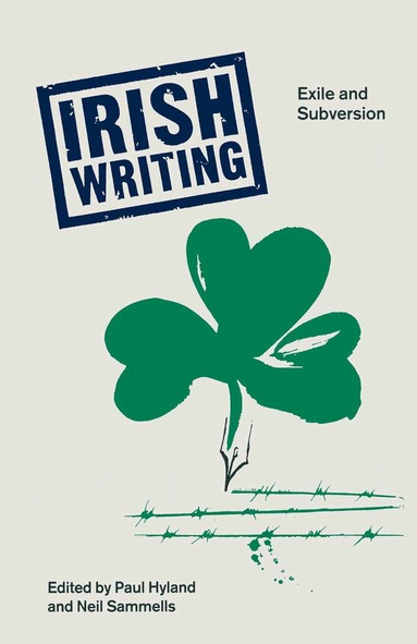 Paul Hyland, Neil Sammells - Irish Writing, Inbunden