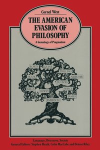 bokomslag The American Evasion of Philosophy