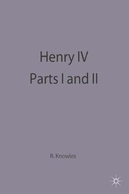 Ronald Knowles - Henry IV Parts I and II, Häftad
