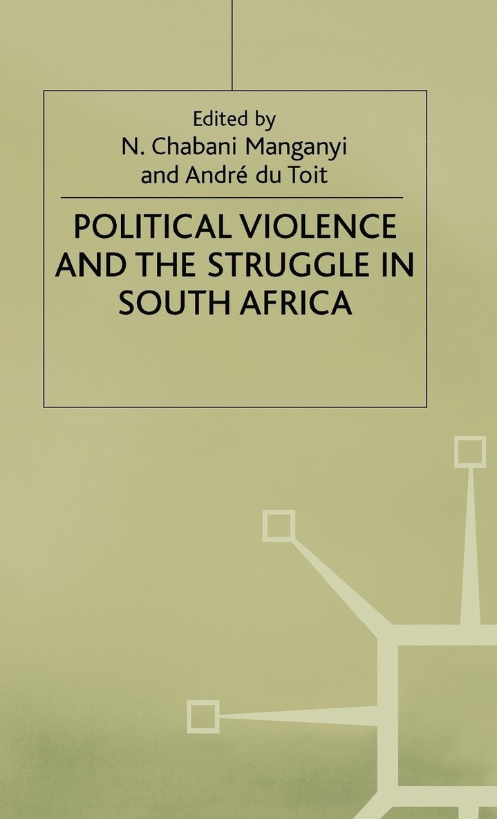Political Violence and the Struggle in South Africa 1