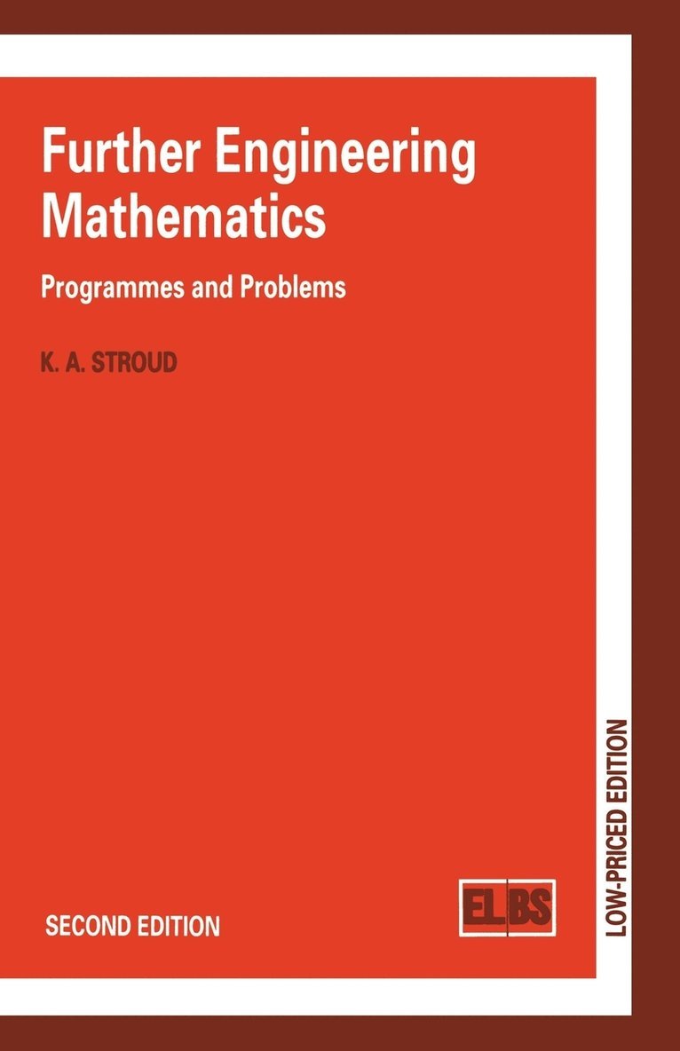 K. A. Stroud, K A Stroud - Further Engineering Mathematics: Programmes and Problems, Häftad