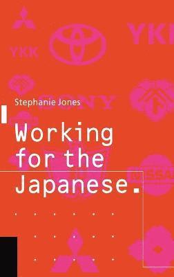 Working for the Japanese: Myths and Realities 1