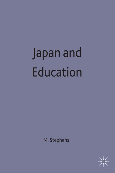 M. Stephens - Japan and Education, Inbunden