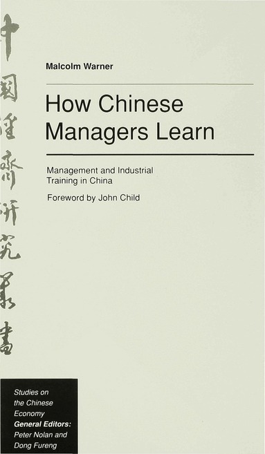 Malcolm Warner - How Chinese Managers Learn, Inbunden