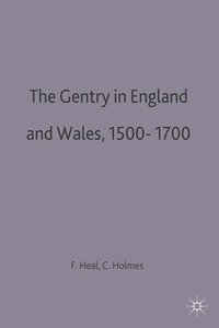 bokomslag The Gentry in England and Wales, 1500-1700