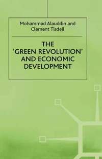 bokomslag The 'Green Revolution' and Economic Development