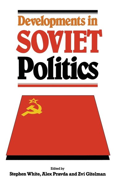 bokomslag Developments in Soviet Politics