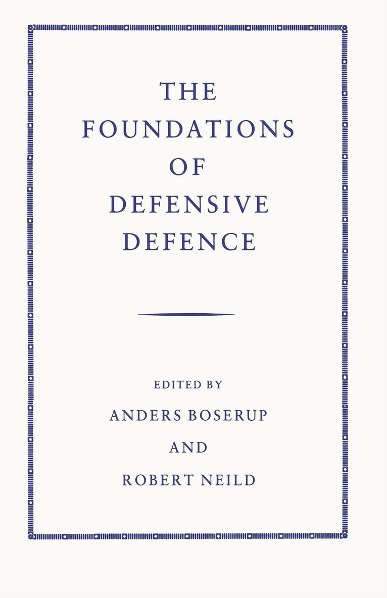 The Foundations of Defensive Defence 1