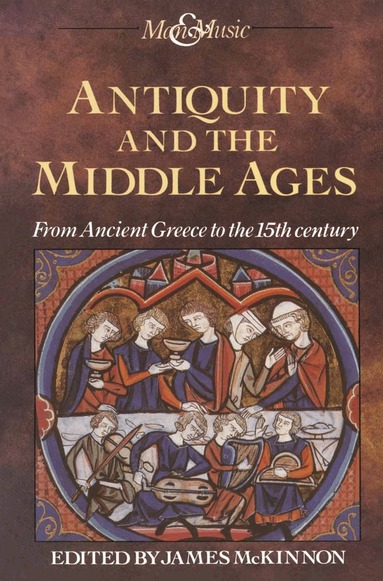 James McKinnon - Antiquity and the Middle Ages, Häftad