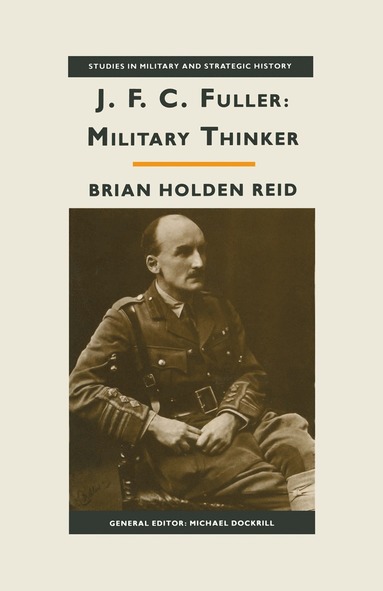 bokomslag JFC Fuller: Military Thinker