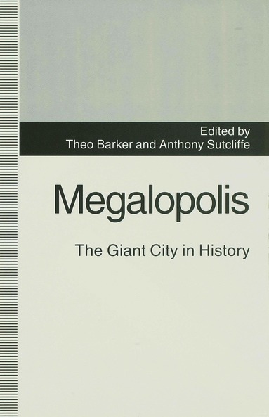 bokomslag Megalopolis: The Giant City in History