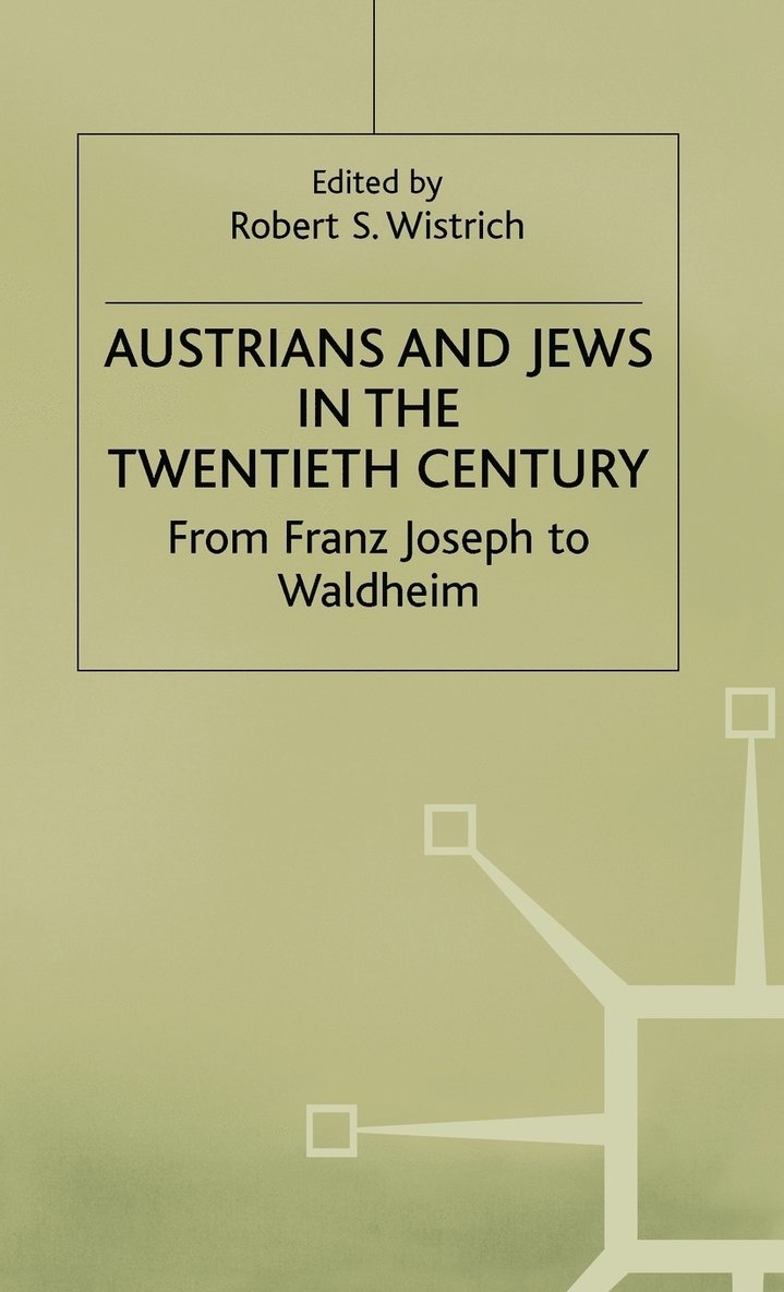Austrians and Jews in the Twentieth Century 1
