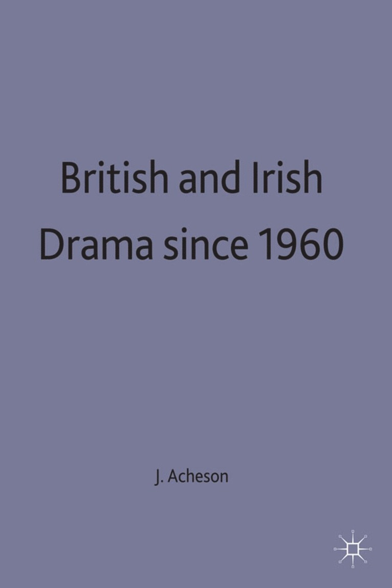 British and Irish Drama since 1960 1