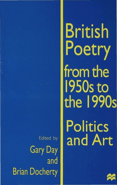 bokomslag British Poetry from the 1950s to the 1990s