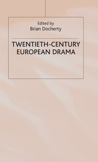 bokomslag Twentieth-Century European Drama