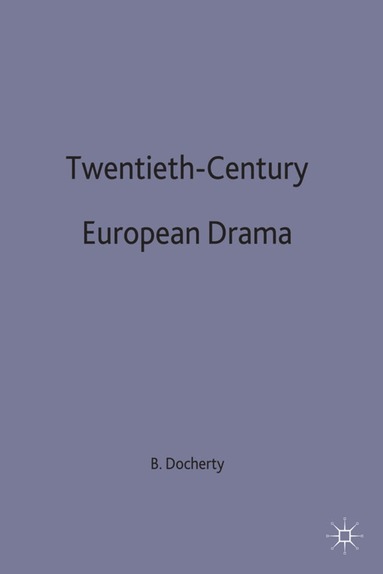 bokomslag Twentieth-Century European Drama