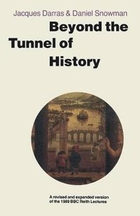bokomslag Beyond the Tunnel of History