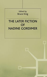 bokomslag The Later Fiction of Nadine Gordimer