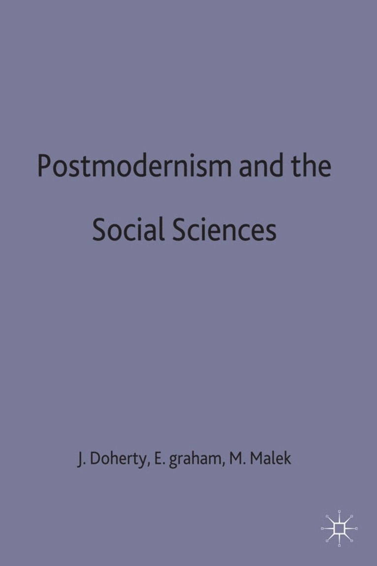 Joe Doherty, Kiernan Keiran Doherty, Joe Doherty, Elspeth Graham, Mo Malek - Postmodernism and the Social Sciences, Inbunden